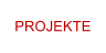 PROJEKTE